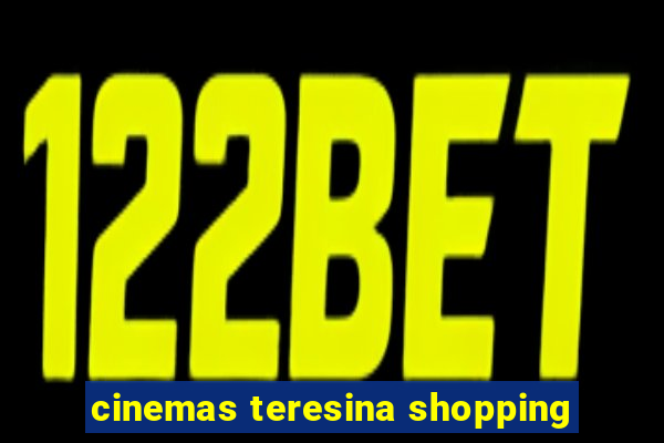 cinemas teresina shopping